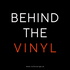 Behind The Vinyl