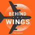 Behind the Wings