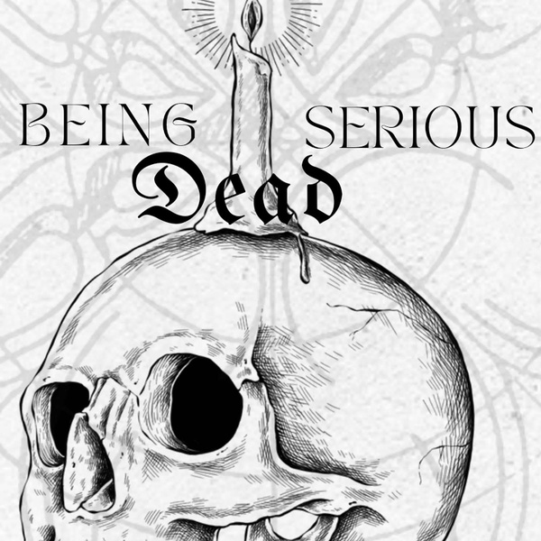 Artwork for Being Dead Serious