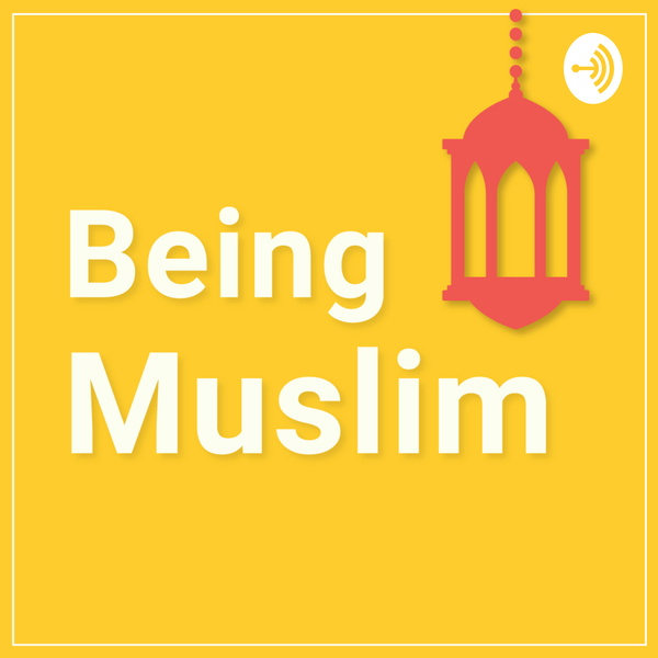 Artwork for Being Muslim