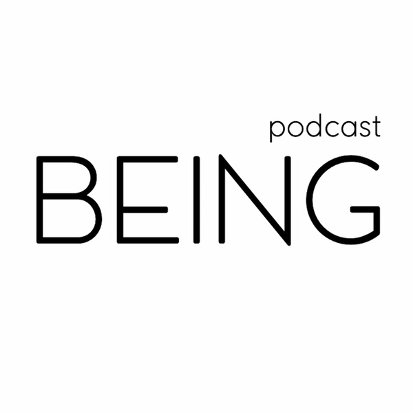 Artwork for BEING Podcast