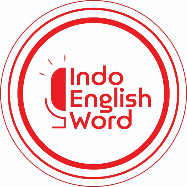 Artwork for Belajar Bahasa Inggris bareng Indo English Word