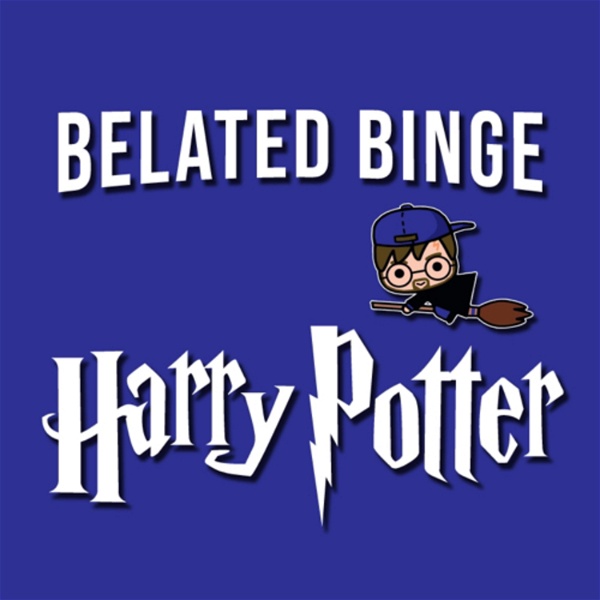 Artwork for Belated Binge: Harry Potter