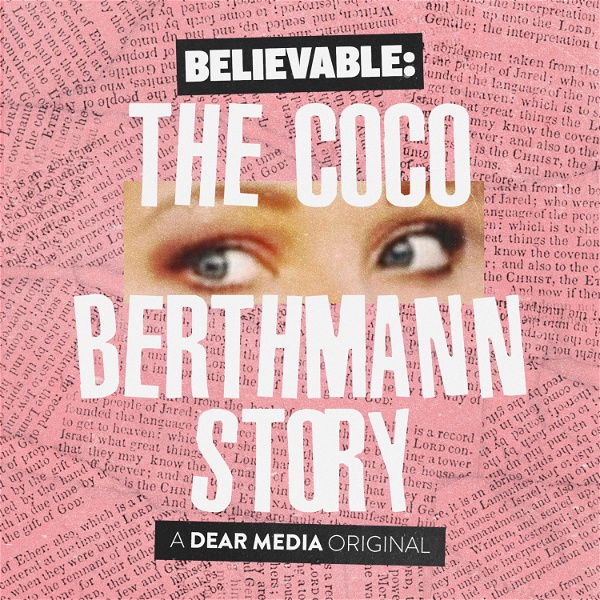 Artwork for Believable: The Coco Berthmann Story