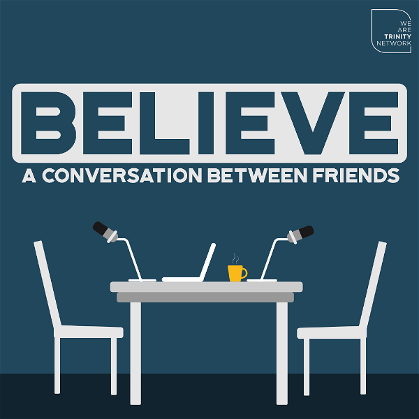Artwork for Believe: A Conversation Between Friends