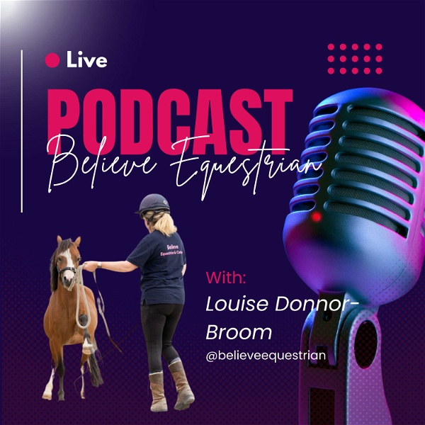 Artwork for Believe Equestrian Podcast
