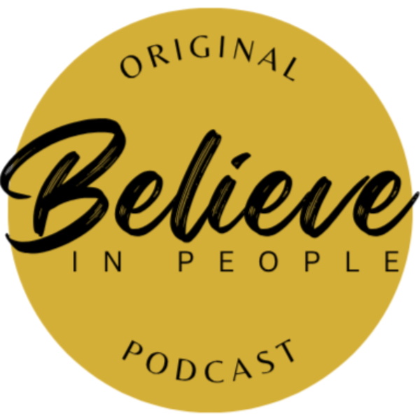 Artwork for Believe In People Podcast