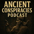 Ancient Conspiracies Podcast
