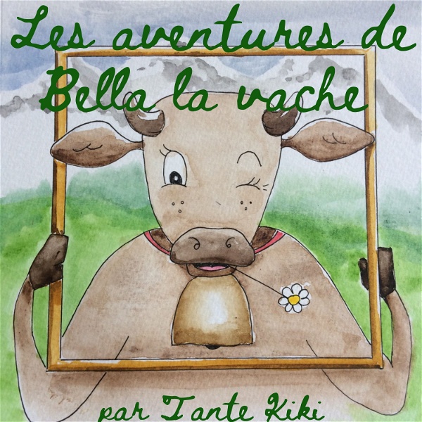 Artwork for Les aventures de Bella la vache,