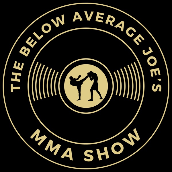 Artwork for The Below Average Joe's MMA Show