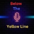 Below The Yellow Line