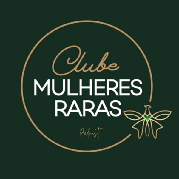 Artwork for Clube Mulheres Raras Podcast