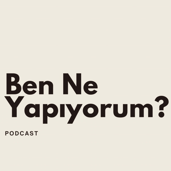 Artwork for Ben Ne Yapıyorum ?