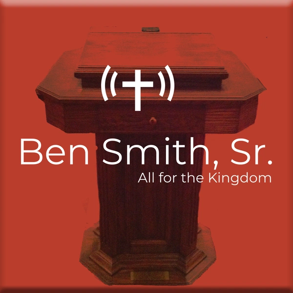 Artwork for Ben Smith: All for the Kingdom