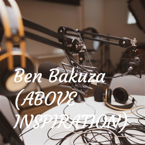 Artwork for Ben Bakuza Podcast