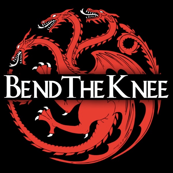 Artwork for Bend the Knee: A Song of Ice and Fire Podcast
