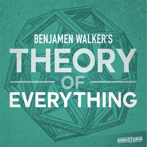 Artwork for Benjamen Walker's Theory of Everything