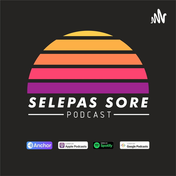 Artwork for Selepas Sore Podcast