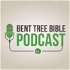 Bent Tree Bible Podcast