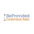 BeProvided Conservation Radio Podcast