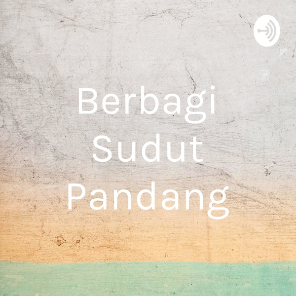 Artwork for Berbagi Sudut Pandang