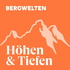 Bergwelten – Höhen und Tiefen