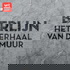 Berlijn. Het verhaal van de muur
