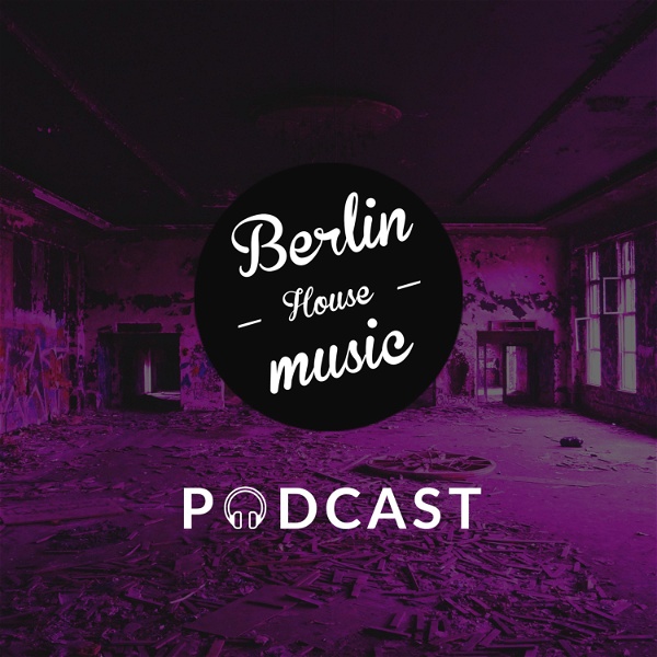 Artwork for Berlin House Music Podcast