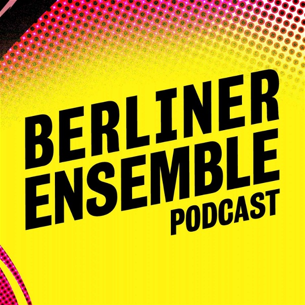 Artwork for Berliner Ensemble Podcast