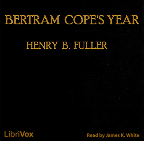 Artwork for Bertram Cope's Year by Henry Blake Fuller (1857