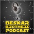 The Beskar Brothers Podcast