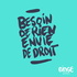 Besoin de rien, envie de droit