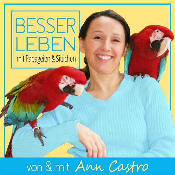 Artwork for Besser Leben mit Papageien & Sittichen