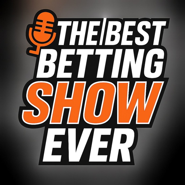 Artwork for Best Betting Show Ever