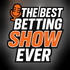 Best Betting Show Ever