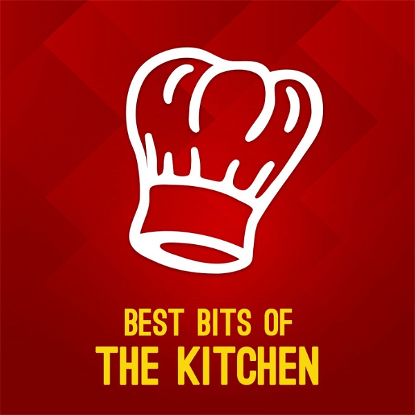 Artwork for Best Bits of The Kitchen