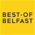 Best Of Belfast: Northern Ireland's #1 Interview Podcast