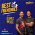Best Of Frenemies with Dermot & Dave