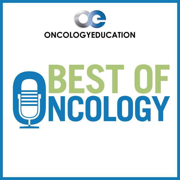 Artwork for Best of Oncology Podcast Series