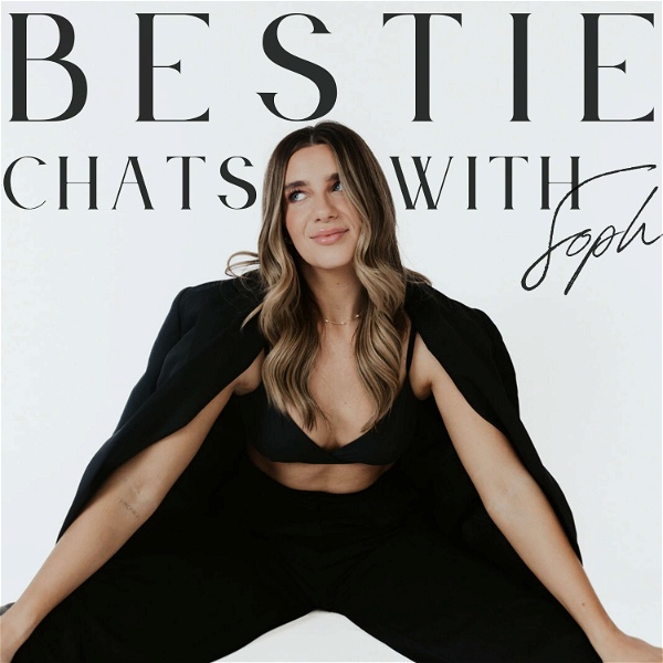 Artwork for Bestie Chats with Soph