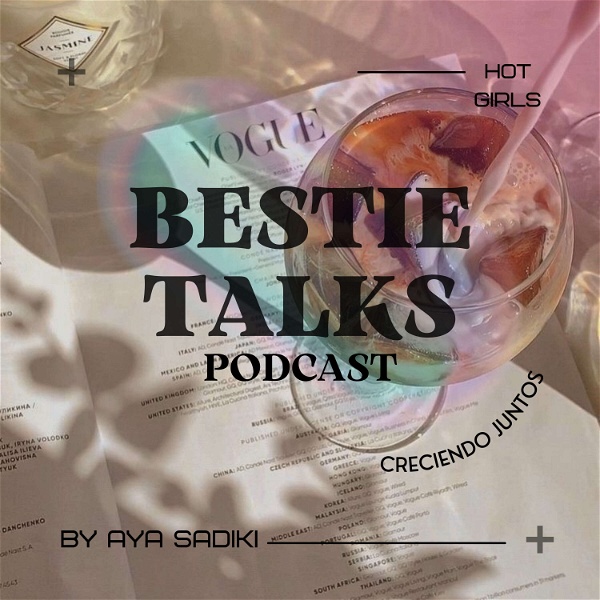 Artwork for Bestie Talks by Aya Sadiki