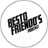 Besto Friendo's Podcast
