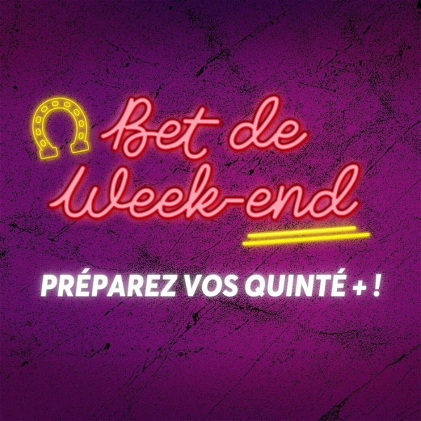 Artwork for Bet de Week-end, préparez vos Quinté+