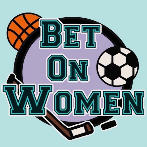 Artwork for Bet On Women Podcast
