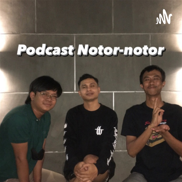 Artwork for Podcast Notor-notor