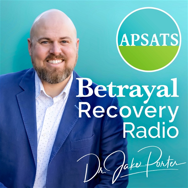 Artwork for Betrayal Recovery Radio: The Official Podcast of APSATS