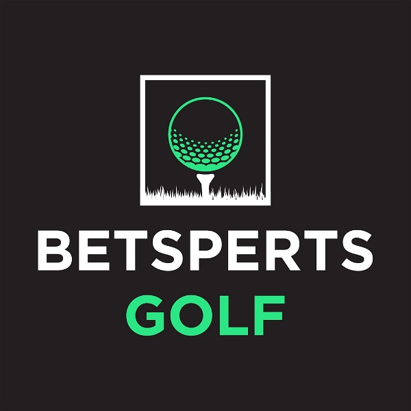 Artwork for Betsperts Golf Betting and DFS Preview
