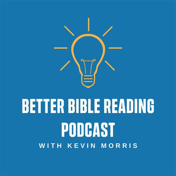 Artwork for Better Bible Reading Podcast