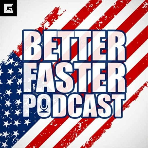 Artwork for Better Faster Podcast