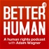 Better Human Podcast